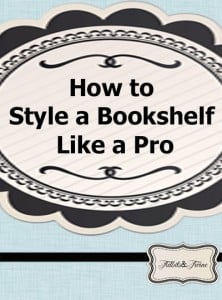 How to Style a Bookshelf