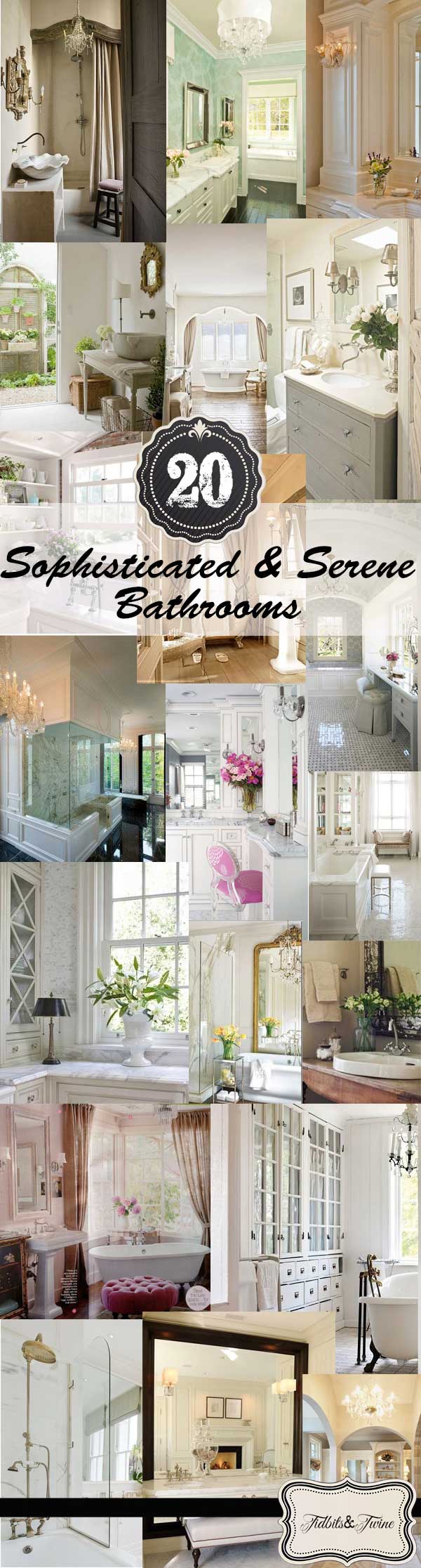 20 Sophisticated & Serene Bathrooms