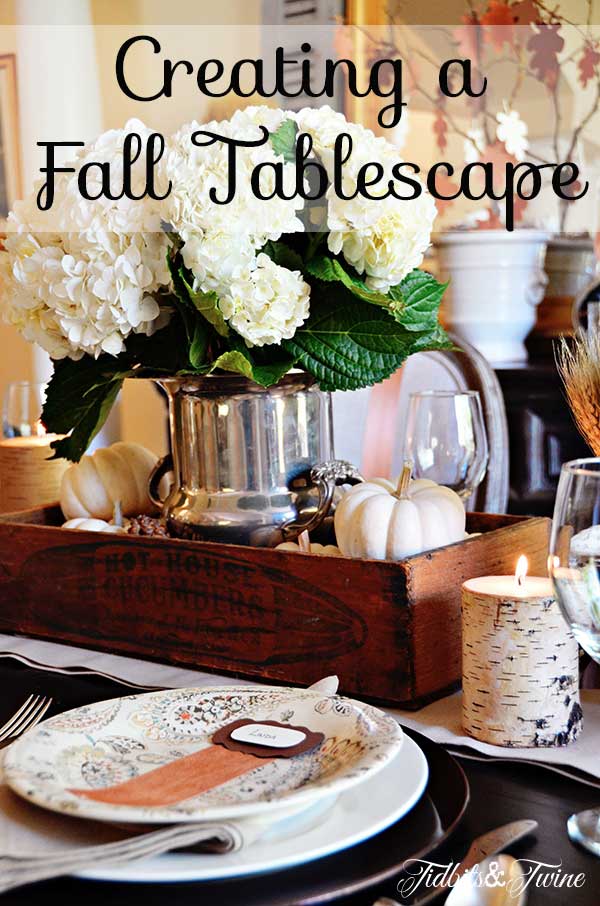 Tidbits&Twine Creating a Fall Tablescape 2