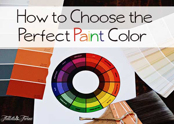 Tidbits&Twine How to Choose the Perfect Paint Color