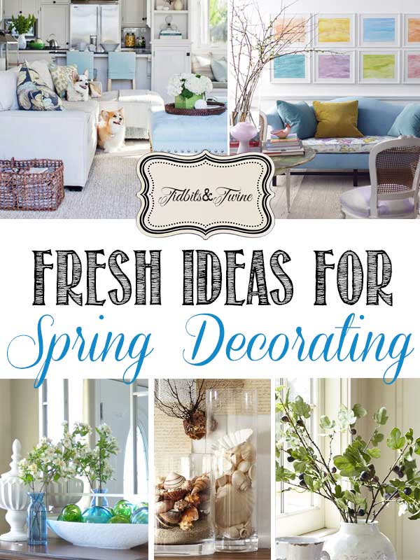 Fresh Ideas for Spring Decorating