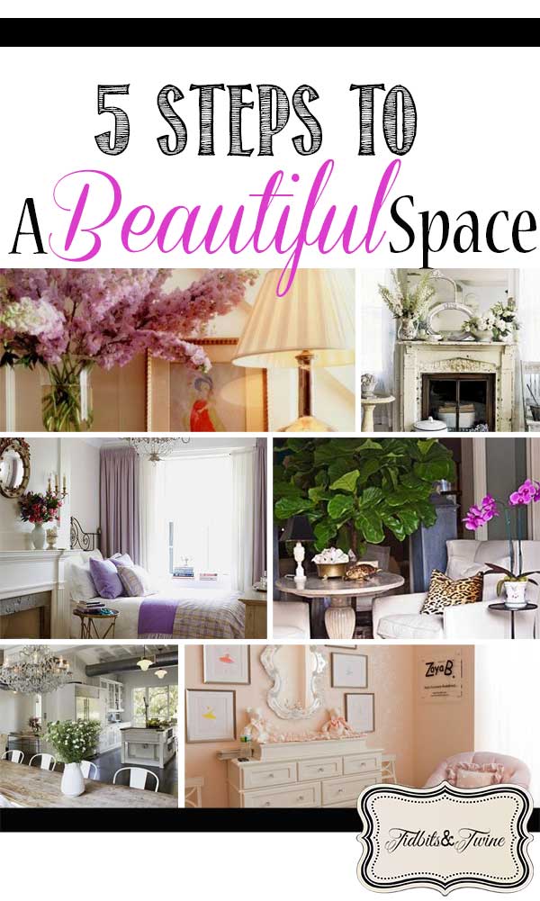 TIDBITS-&-TWINE---5-Steps-to-a-Beautiful-Space