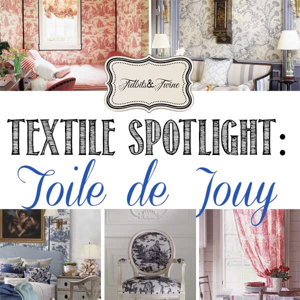 Textile Spotlight: All About the Beauty of Toile