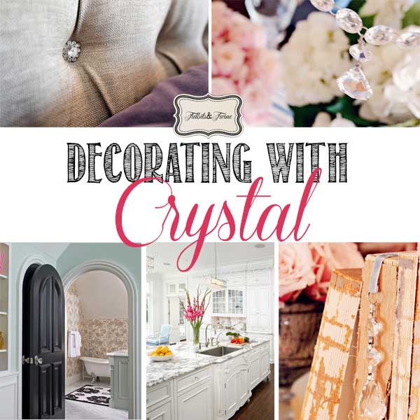 Decorating with Crystal Accents