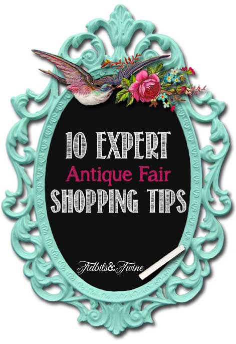 10 Expert Antique Fair Shopping Tips