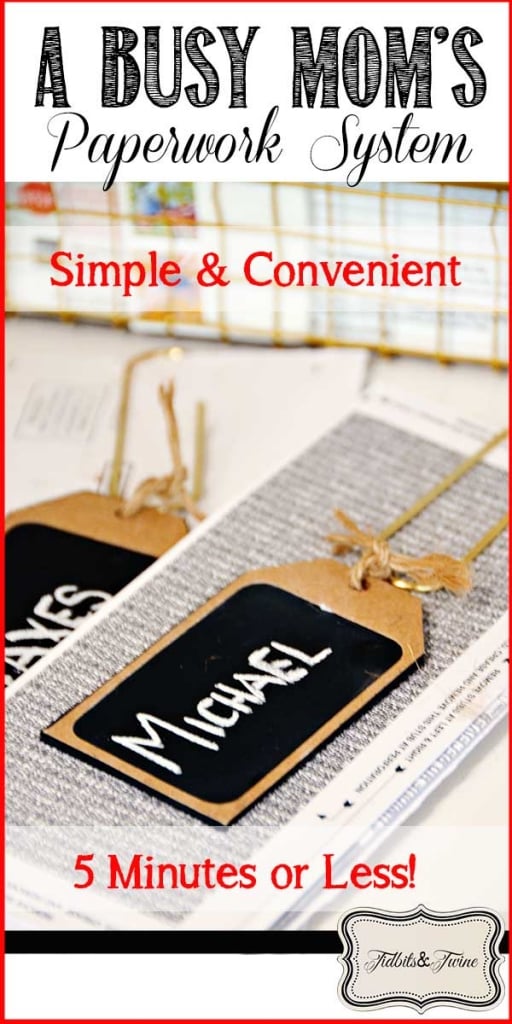 A busy mom's guide simple way of organizing paperwork in just 5 minutes or less!