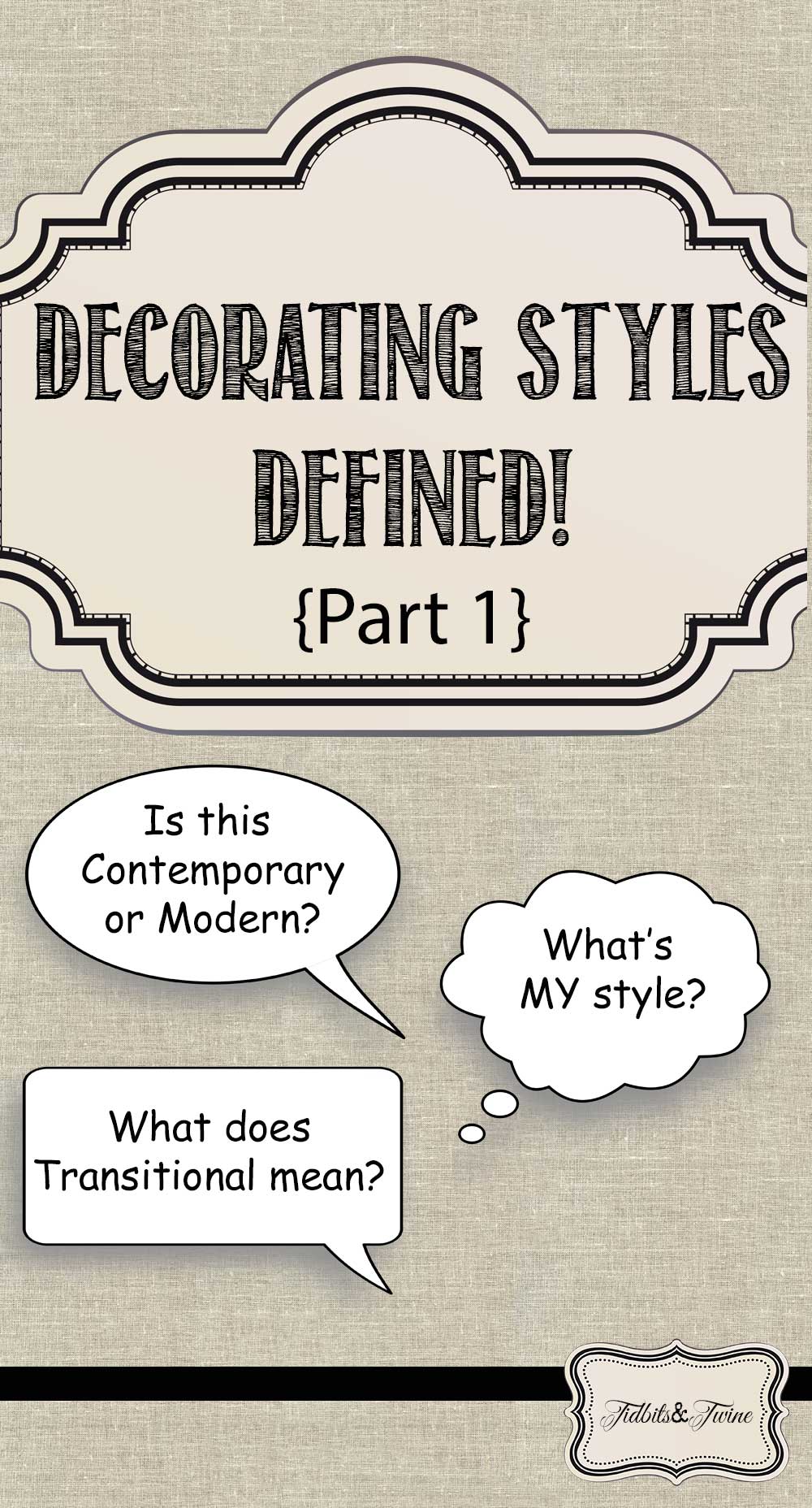 Decorating Styles Defined {Part 1}