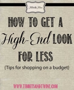 Get a High-End Look for Less