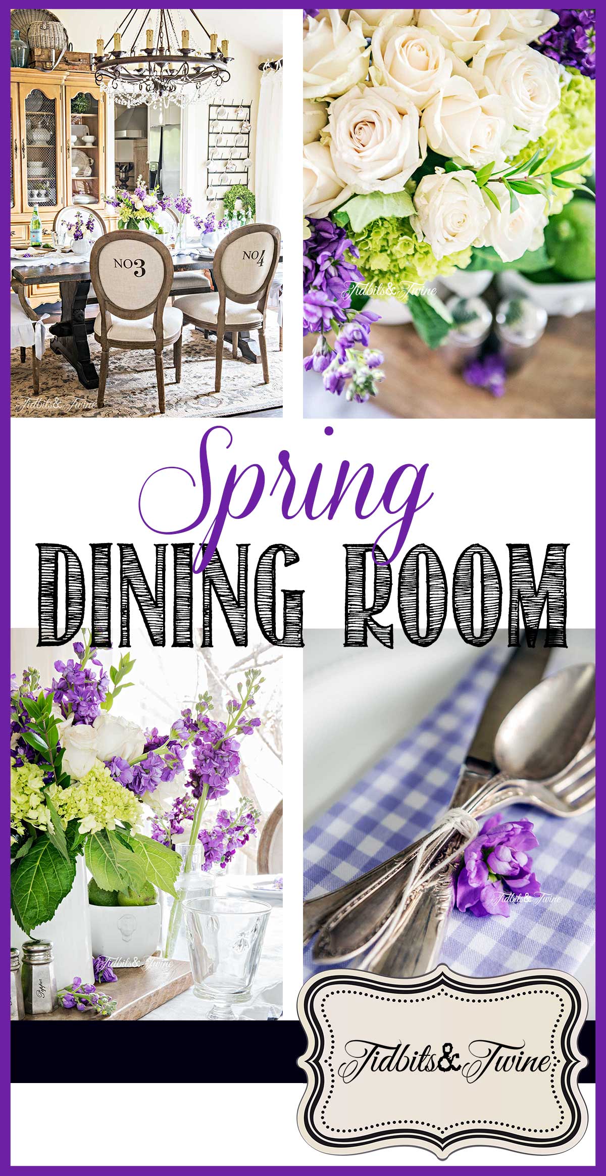 Tidbits&Twine spring french dining room with purple green and white flowers