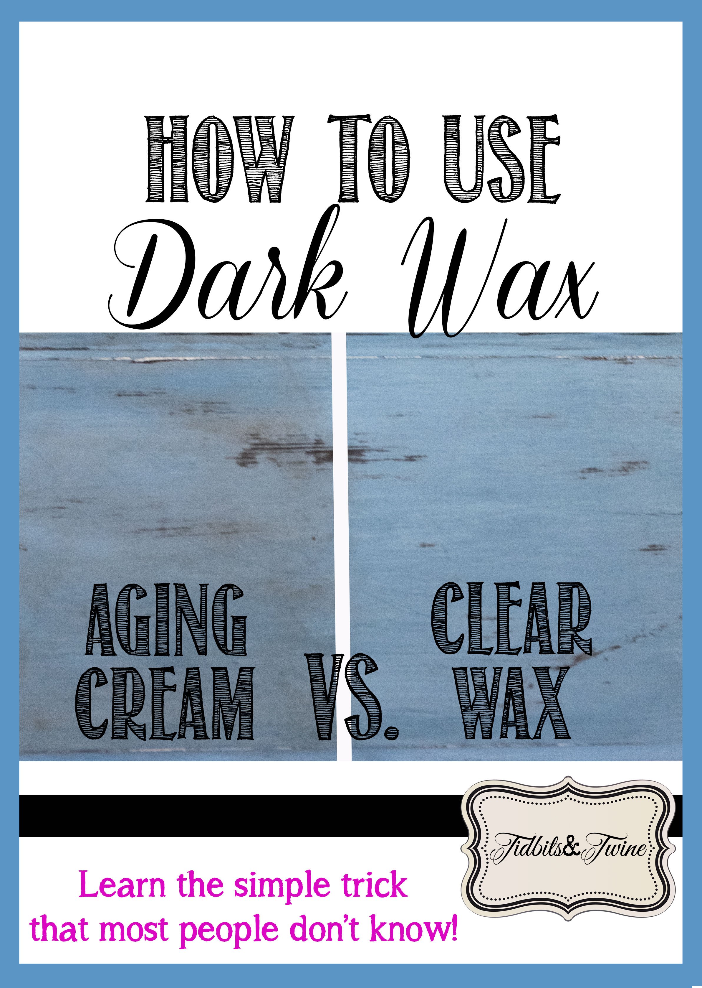 Learn to use dark wax like a pro!