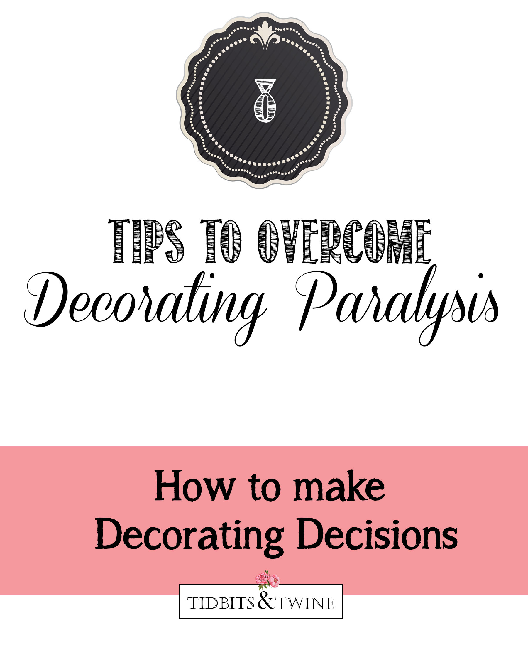 Overcoming Decorating Paralysis