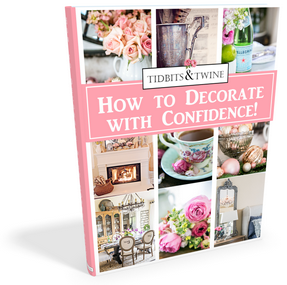 How to Decorate with Confidence - Ebook from Tidbits&Twine