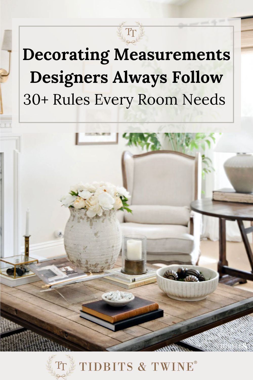 Decorating Measurements Cheat Sheet: 30+ Designer Rules