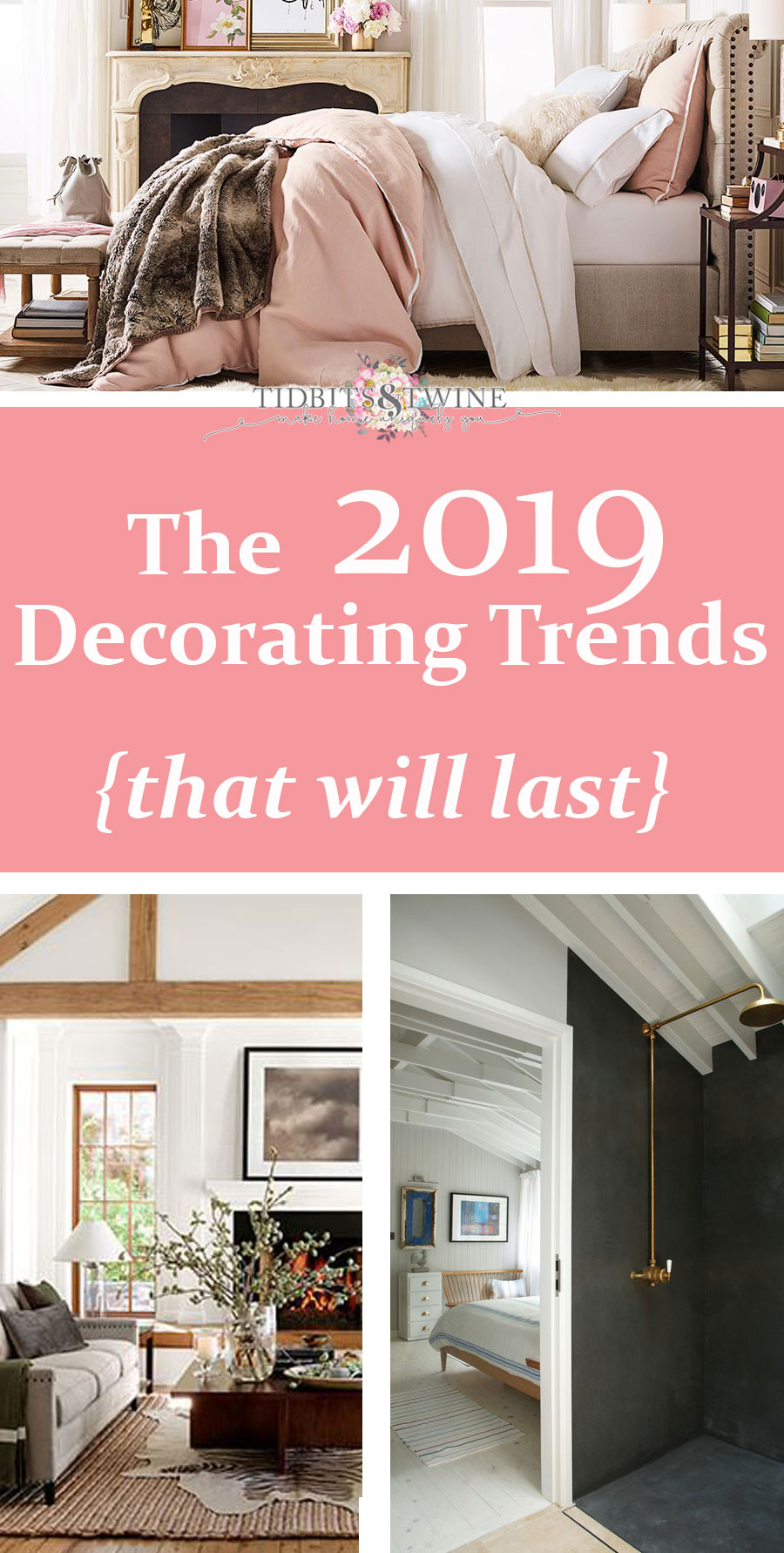 The 2019 Decorating Trends {that will last}