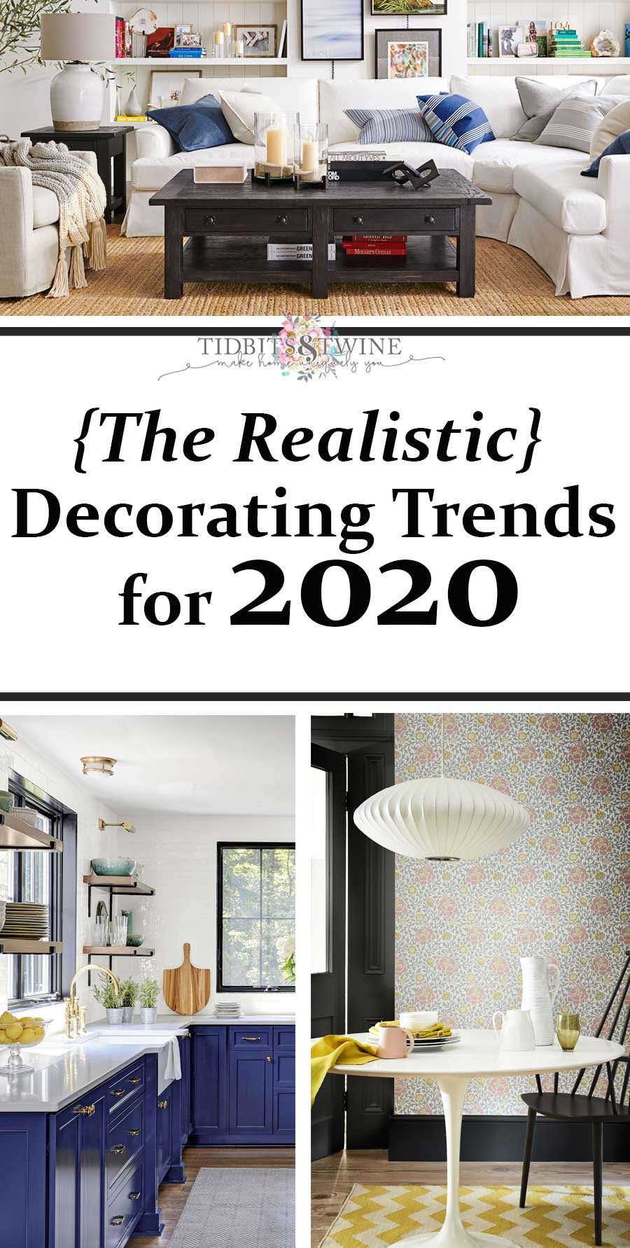 The 2020 Home Decor Trends {for the average person}