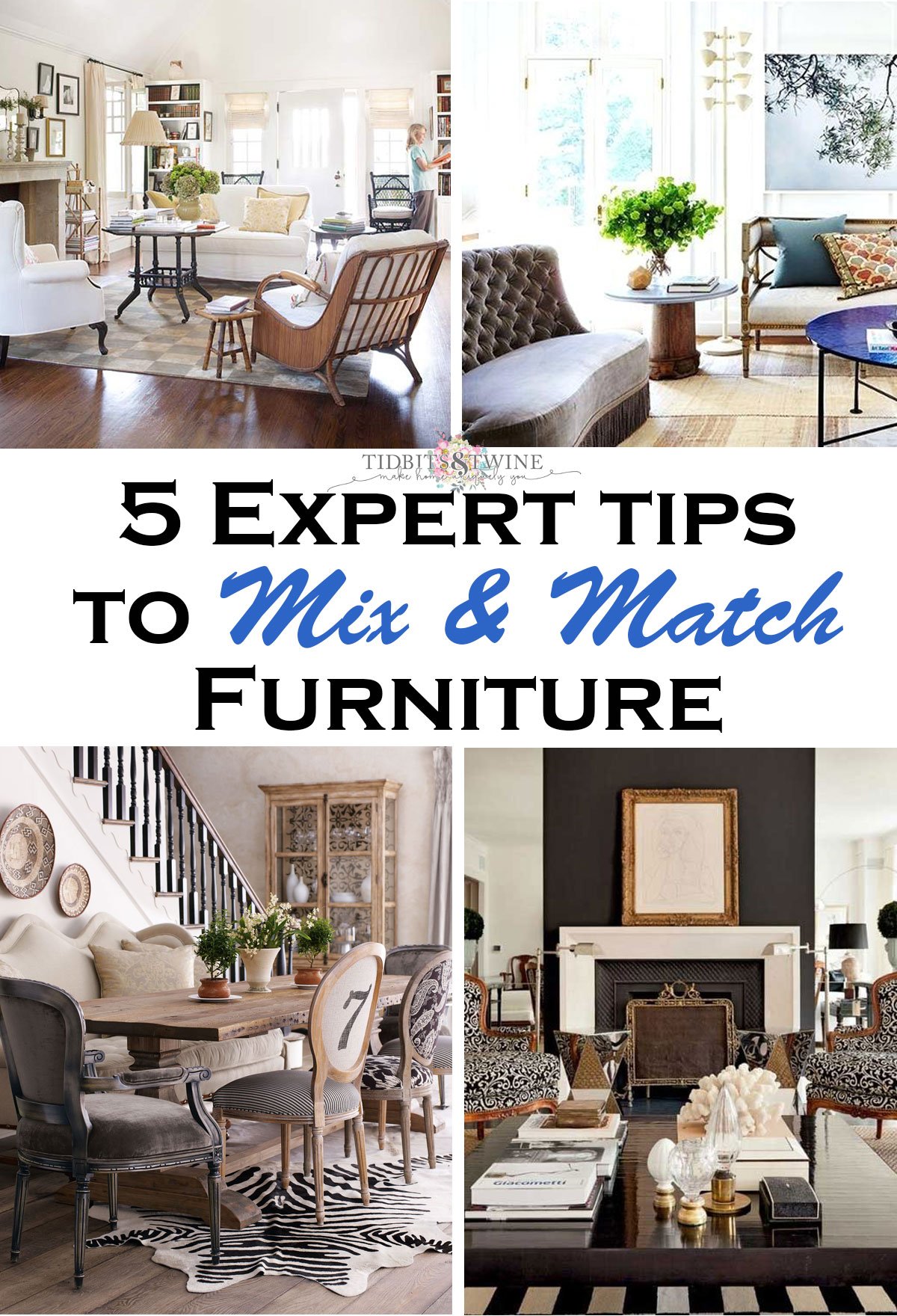 5 Expert Tips for Mixing Furniture for a Curated and Cohesive Look!