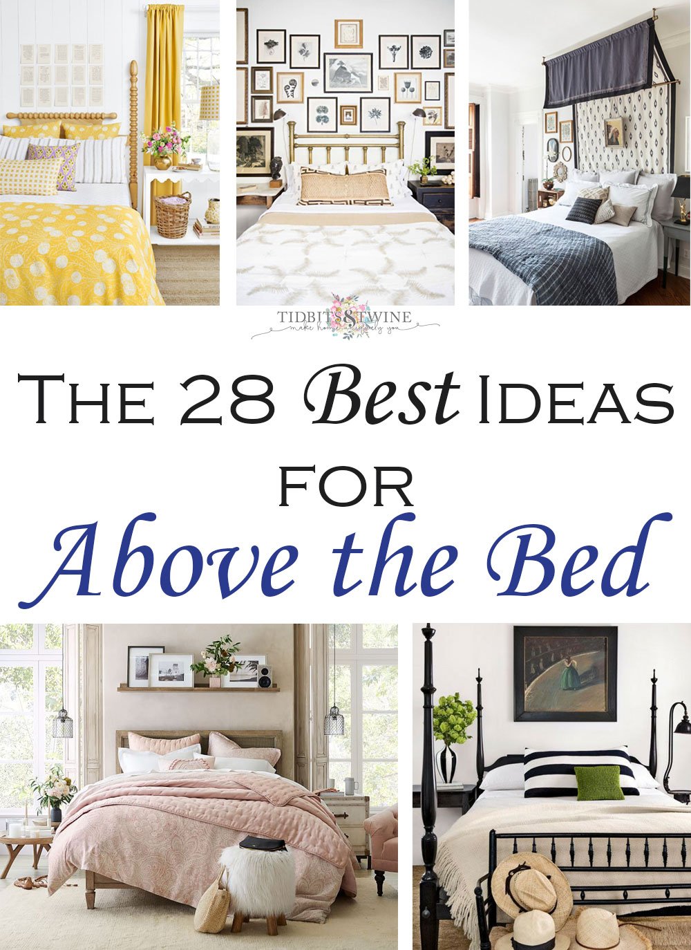The 28 {Best} Ideas for Decorating Above the Bed