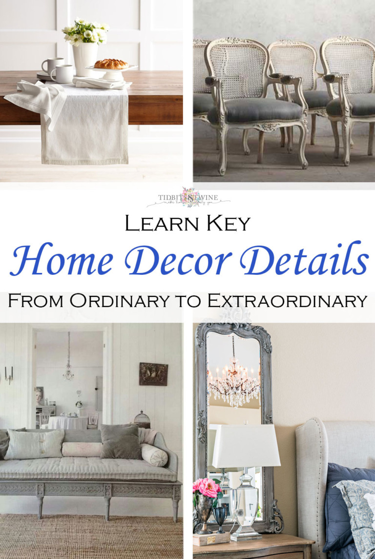 TIDBITS&TWINE - Learn key home decor details to transform from ordinary to extraordinary