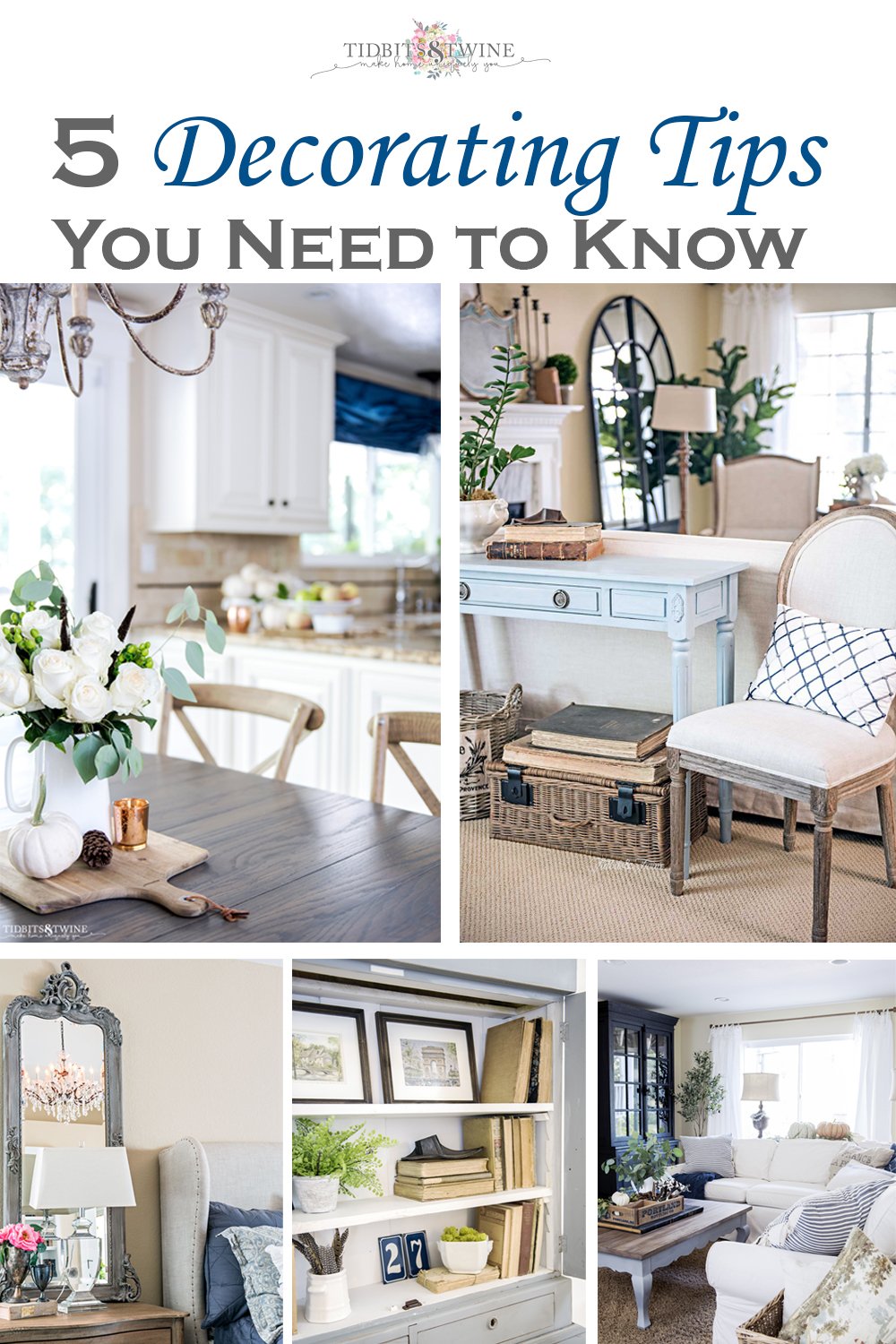 Collage with four pictures of a french style home and text reading 5 decorating tips you need to know