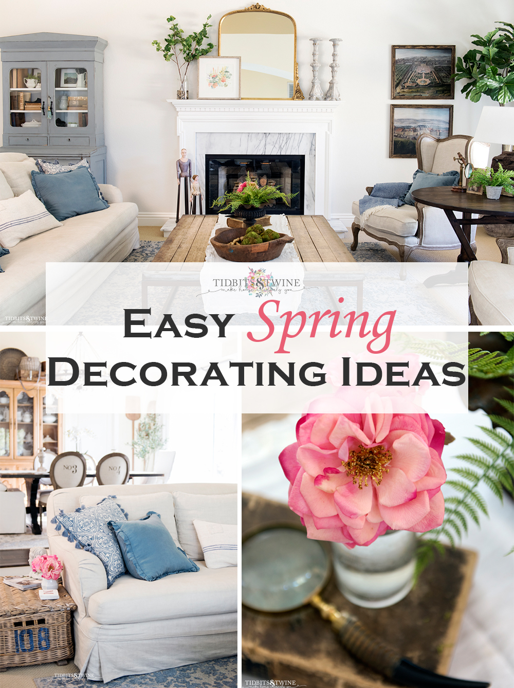 Collage of living room and text saying easy spring decorating ideas