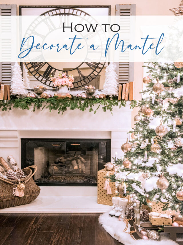 How to Decorate a Mantel