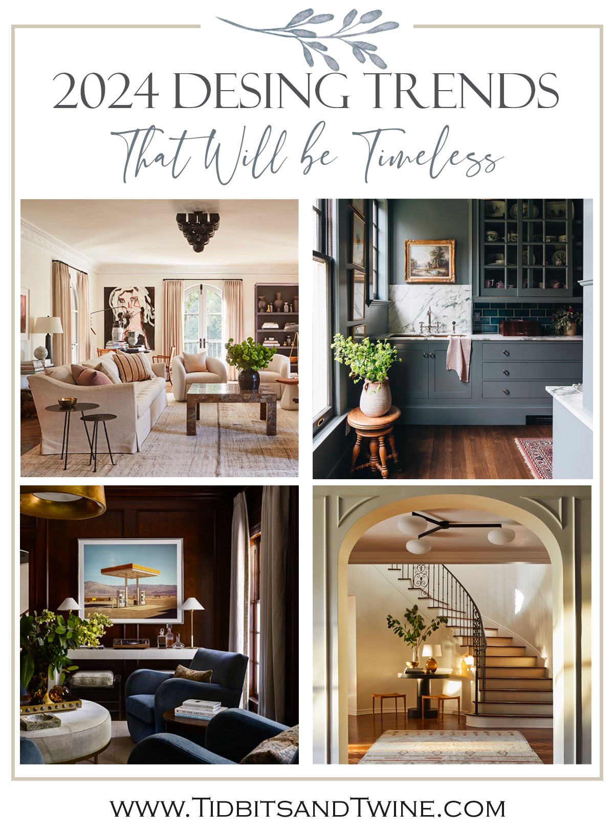 Nine 2024 Interior Design Trends Worth Watching - Tidbits&Twine