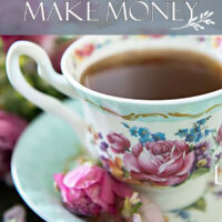 antique teacup with coffee with text overlay - How Bloggers Make Money